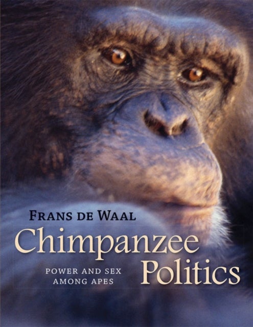 Chimpanzee Politics - Power and Sex among Apes