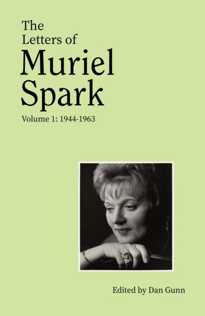 Letters of Muriel Spark (Volume 1)