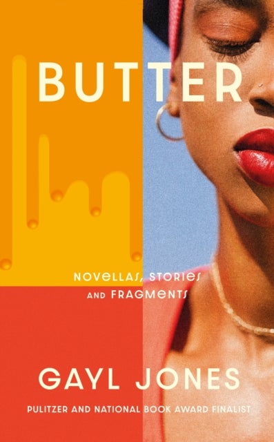 Butter - Novellas, Stories and Fragments
