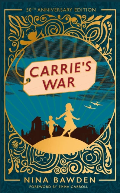 Carrie''s War - 50th Anniversary Luxury Edition