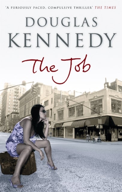 The Job - 'A furiously paced, compulsive thriller' The Times