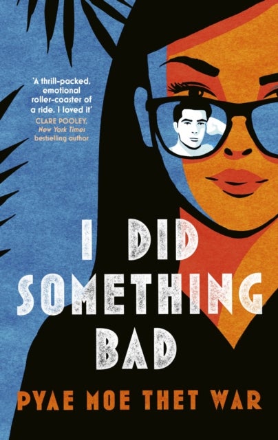 I Did Something Bad - An action packed, laugh-out-loud romantic comedy perfect for fans of Dial A for Aunties