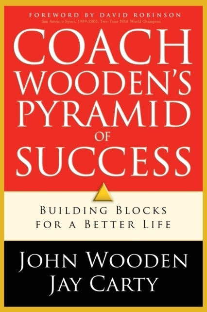 Coach Wooden''s Pyramid of Success