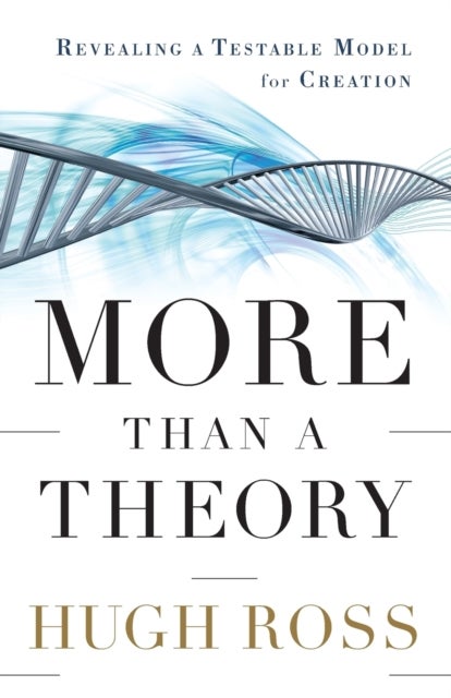More Than a Theory - Revealing a Testable Model for Creation