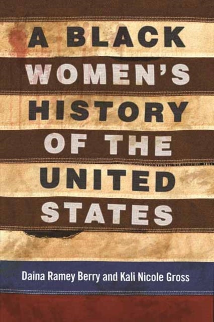 A Black Women''s History of the United States