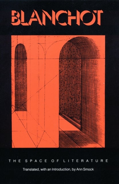 The Space of Literature - A Translation of "L'Espace Litteraire"