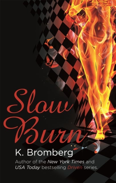 Slow Burn - (The Driven Series)