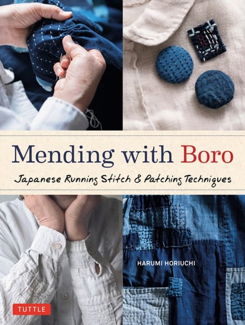 Mending With Boro - Japanese Running Stitch & Patching Techniques