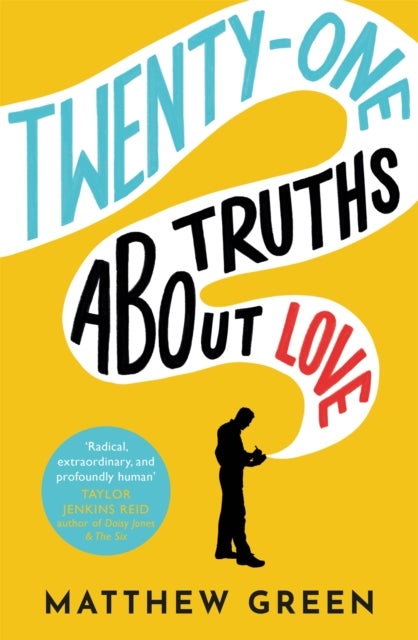 21 Truths About Love - an hilarious and heart-warming love story