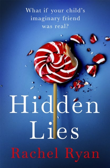 Hidden Lies - The Gripping Top Ten Bestseller