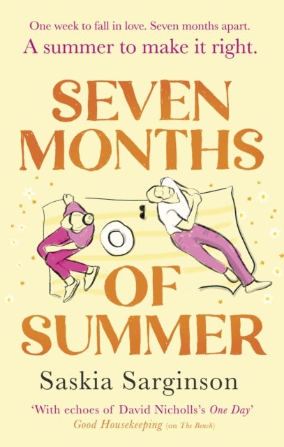 Seven Months of Summer - A heart-stopping love story perfect for fans of ONE DAY, from the Richard & Judy bestselling author