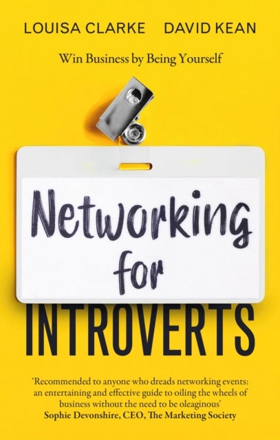 Networking for Introverts - Win Business by Being Yourself