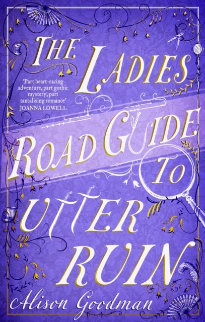 The Ladies Road Guide to Utter Ruin - A thrilling regency adventure complete with murder, mystery and romance