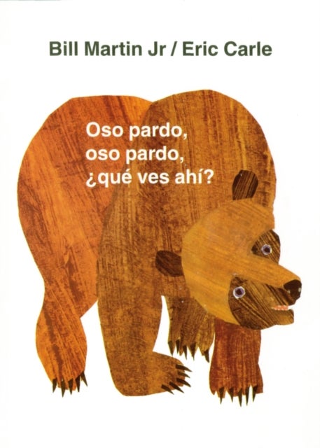 Oso pardo, oso pardo, que ves ahi? - Classic Board Book Spanish Edition