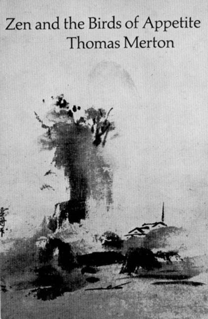 Zen & the Birds of Appetite