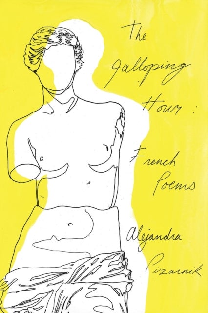 The Galloping Hour – French Poems - French Poems