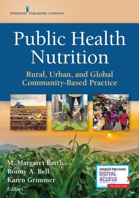 Public Health Nutrition - Rural, Urban, and Global Community-Based Practice