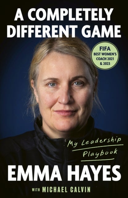 Completely Different Game - My Leadership Playbook