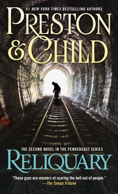 Reliquary - The Second Novel in the Pendergast Series