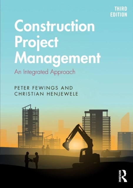 Construction Project Management - An Integrated Approach