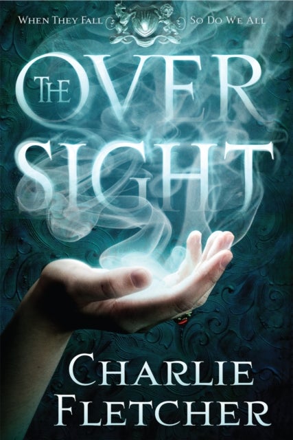 Oversight - A mystery of witch-hunters, magicians and mirror-walkers