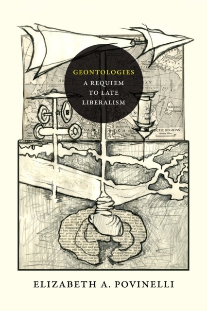 Geontologies - A Requiem to Late Liberalism