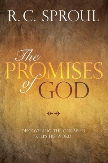 Promises of God - Discovering the One Who Keeps His Word