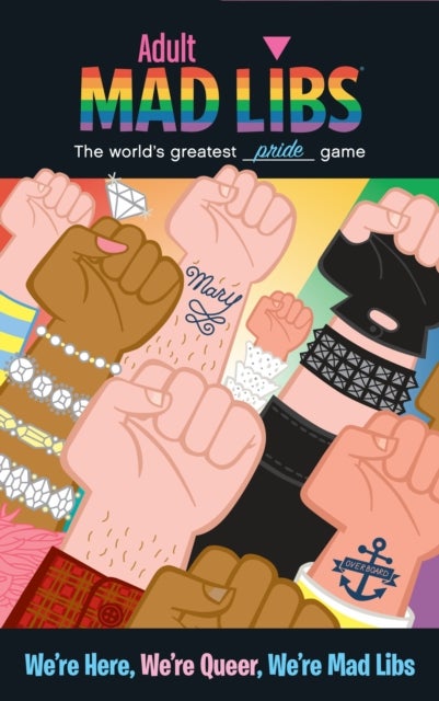 We're Here, We're Queer, We're Mad Libs - World's Greatest Pride Game
