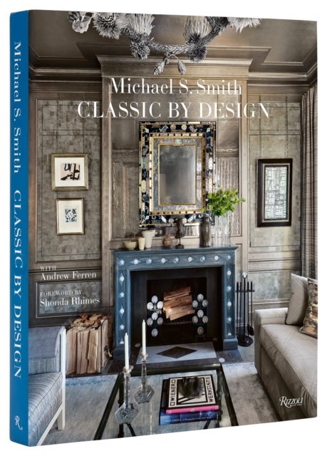 Michael S. Smith Classic by Design - Classic by Design
