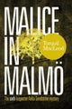 Malice in Malmo