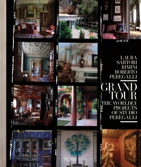 Grand Tour - The Worldly Projects of Studio Peregalli