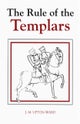 The Rule of the Templars