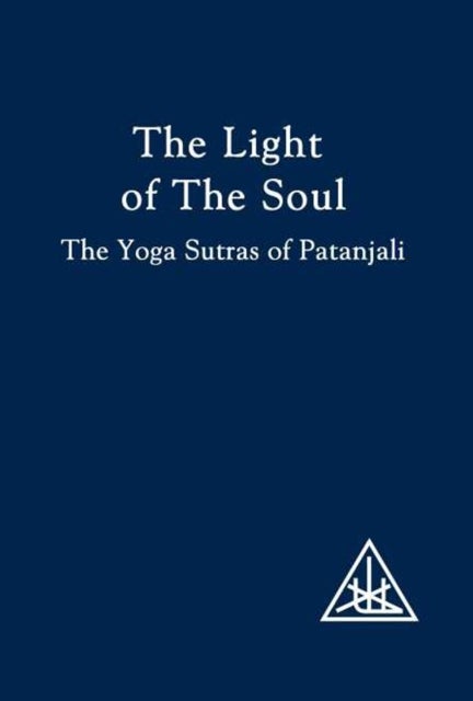 The Light of the Soul - Yoga Sutras of Patanjali