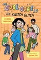 The Cool Code 2.0: The Switch Glitch: A Graphic Novel