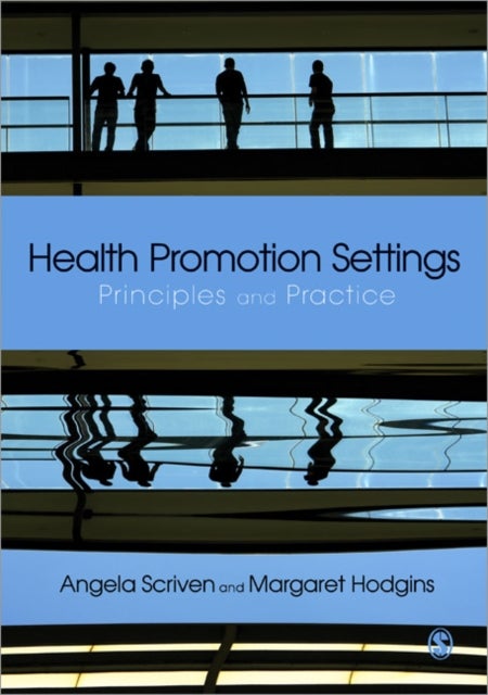 Health Promotion Settings - Principles and Practice