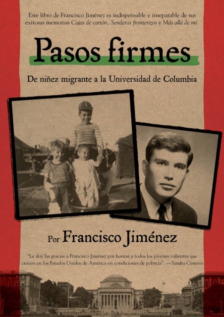 Pasos Firmes - De niñez migrante a la Universidad de Columbia / From Migrant Childhood to Columbia University