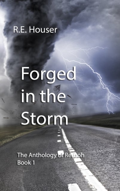 Forged in the Storm - The Anthology of Resuoh Book 1