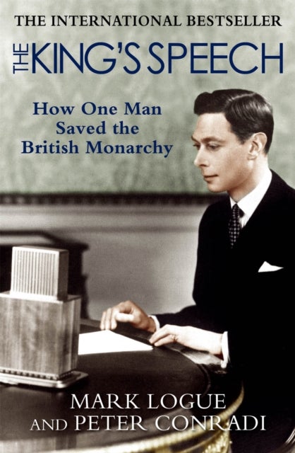 King''s Speech - How one man saved the British monarchy