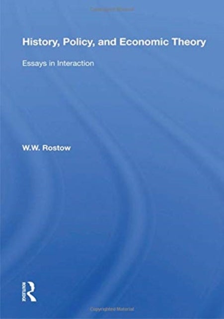 History, Policy, And Economic Theory - Essays In Interaction