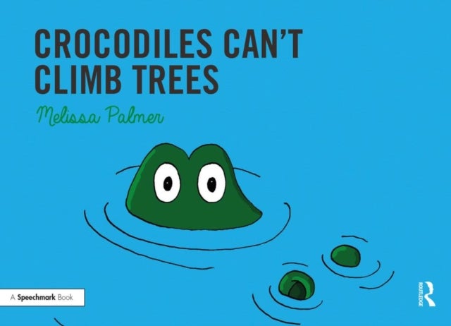 Crocodiles Can''t Climb Trees - Targeting the k Sound