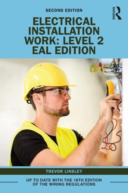 Electrical Installation Work: Level 2 - EAL Edition