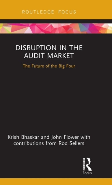 Disruption in the Audit Market - The Future of the Big Four
