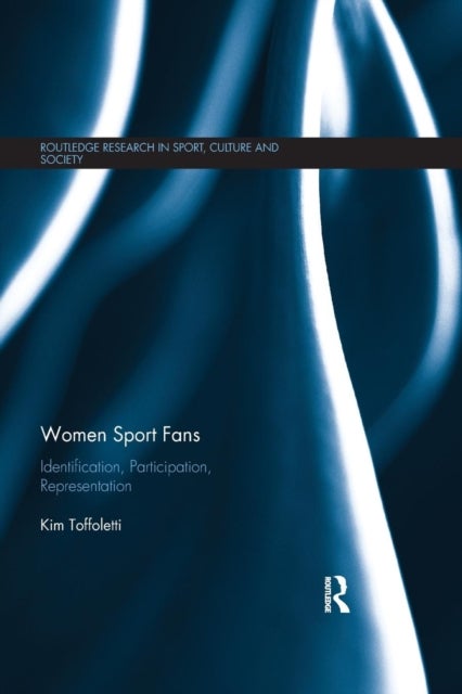 Women Sport Fans - Identification, Participation, Representation