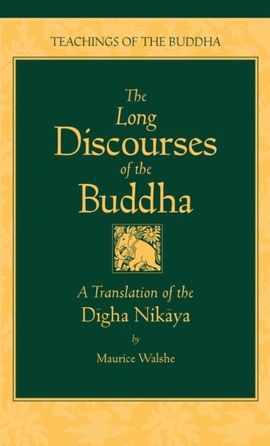 Long Discourses of the Buddha - Translation of the "Digha-Nikaya"