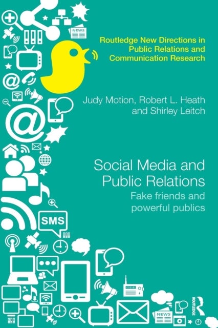 Social Media and Public Relations - Fake Friends and Powerful Publics