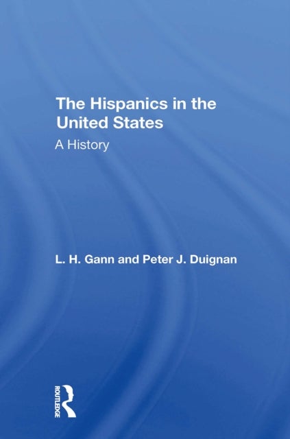 The Hispanics in the United States - A History