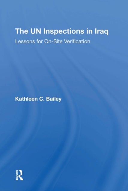 The Un Inspections In Iraq - Lessons For On-site Verification