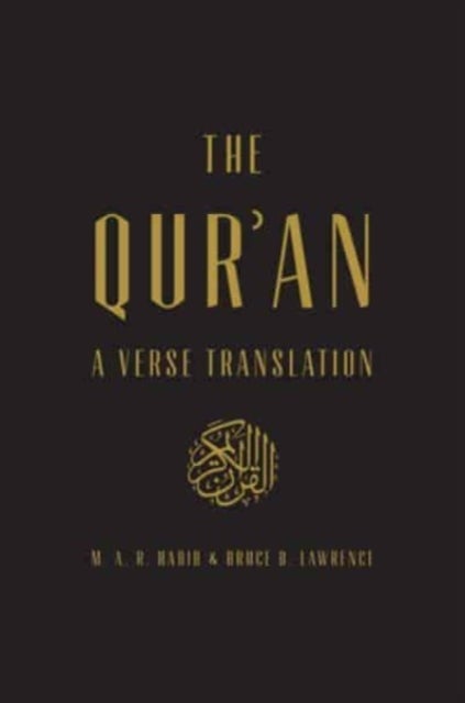 The Qur'an – A Verse Translation - A Verse Translation