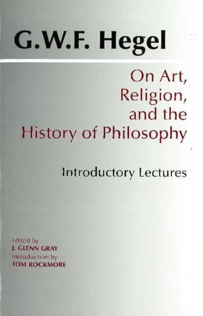 On Art, Religion, and the History of Philosophy - Introductory Lectures
