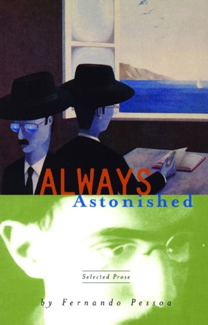 Always Astonished - Selected Prose